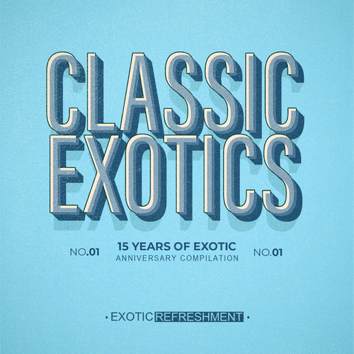 VA - Classic Exotics - 15 Years Of Exotic Part 3 [EXRC049]